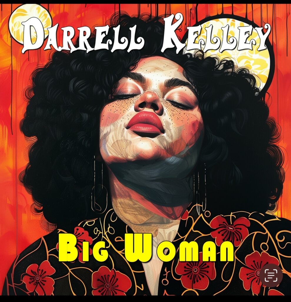 Darrell Kelley's 'Big Woman'